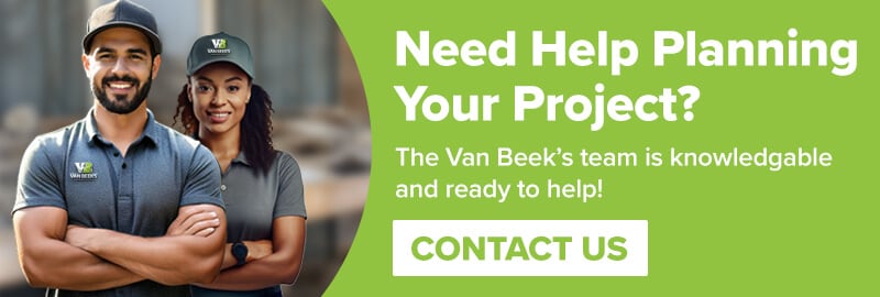 Need help planning your project? Contact Van Beek's