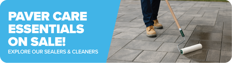 Paver Care Essentials on Sale! Explore Our Sealers & Cleaners
